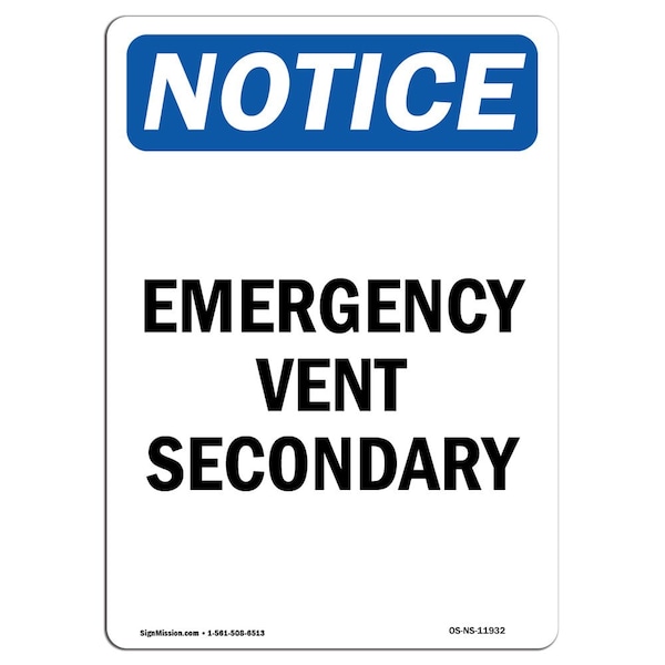 Safety Sign, OSHA Notice, 5" Height, Emergency Vent Secondary Sign, Portrait, 10PK